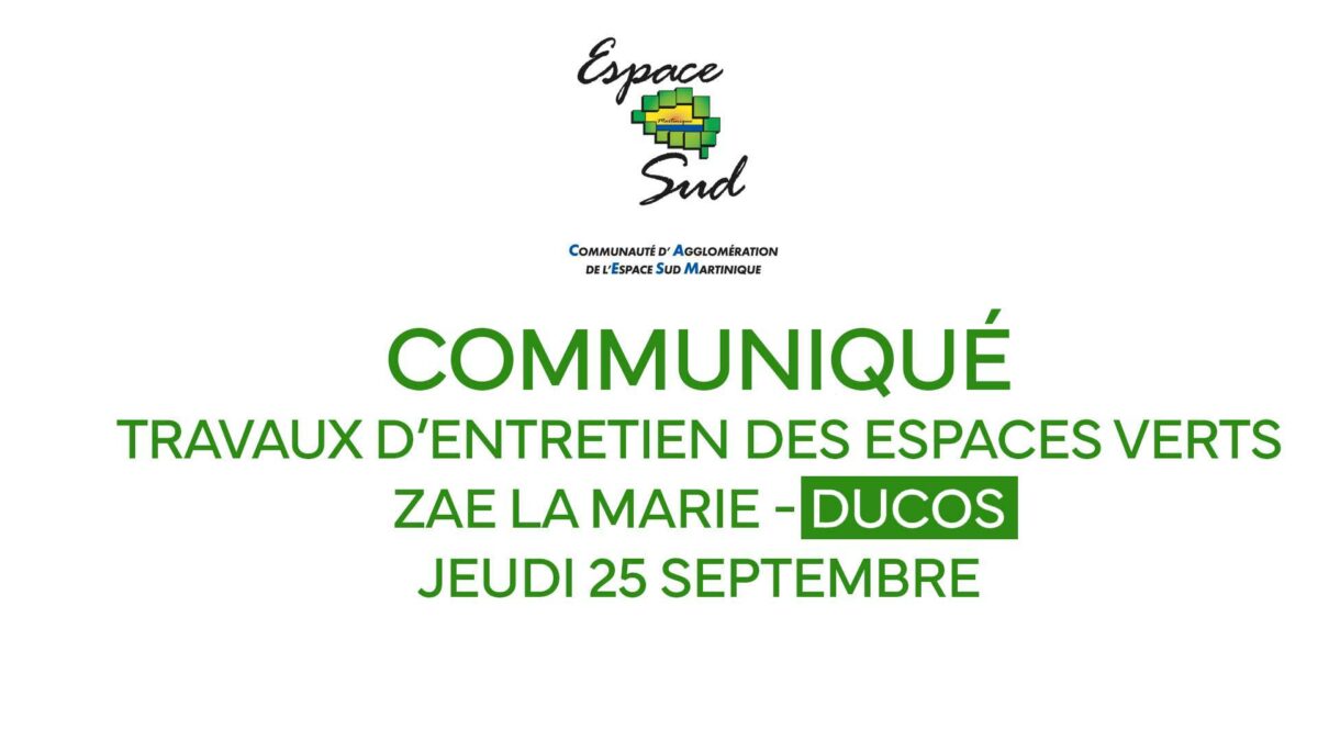 Travaux d’entretien des espaces verts – ZAE LA MARIE à Ducos –  jeudi 25 septembre 2025
