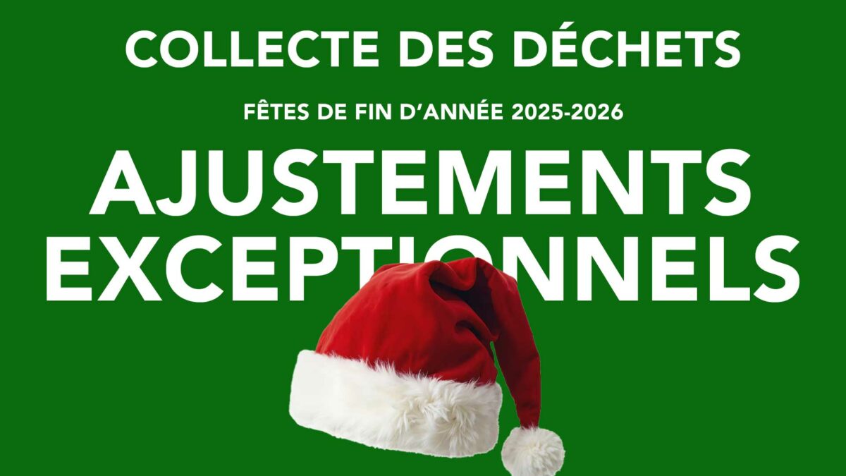 Collecte des déchets : ajustements exceptionnels pour les fêtes de fin d’année 2025/2026